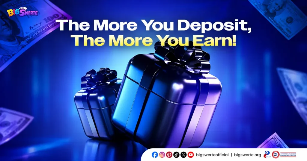 Big Swerte Deposit Bonus: Bigger Deposits, Bigger Rewards